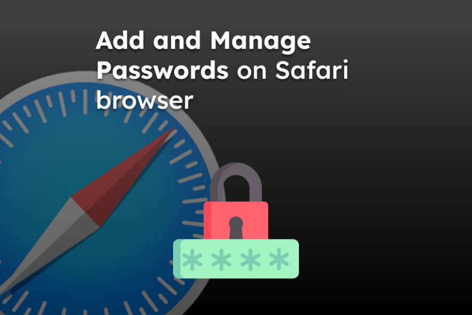 Add and Manage Passwords on Safari browser