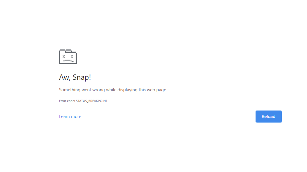 Aw Snap STATUS_BREAKPOINT error message