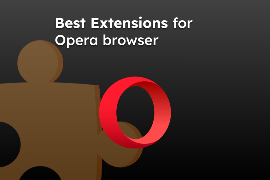 Best Extensions for Opera browser