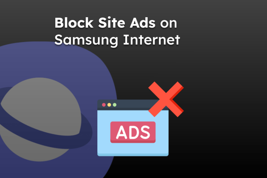 Block Site Ads on Samsung Internet