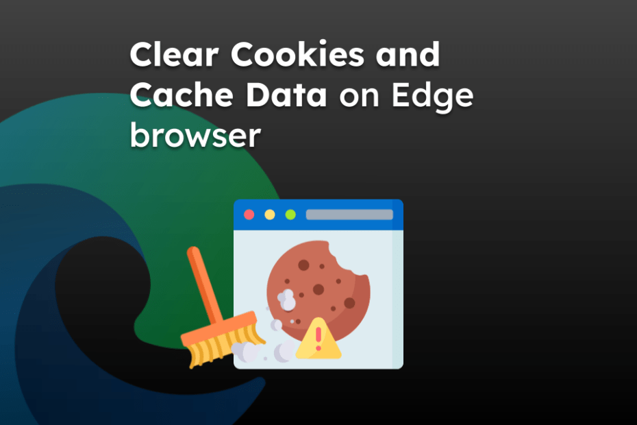 Clear Cookies and Cache Data on Edge browser