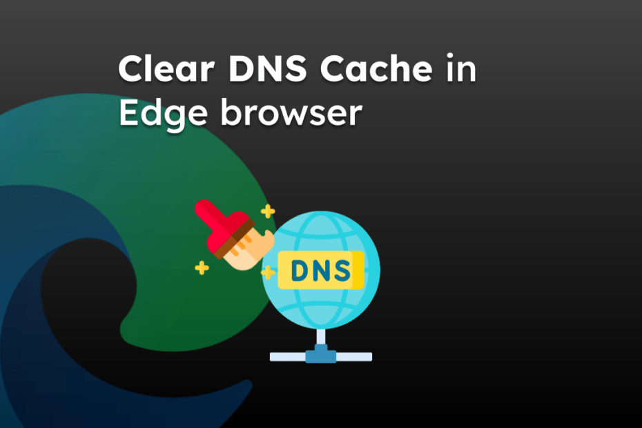 Clear DNS Cache in Edge browser