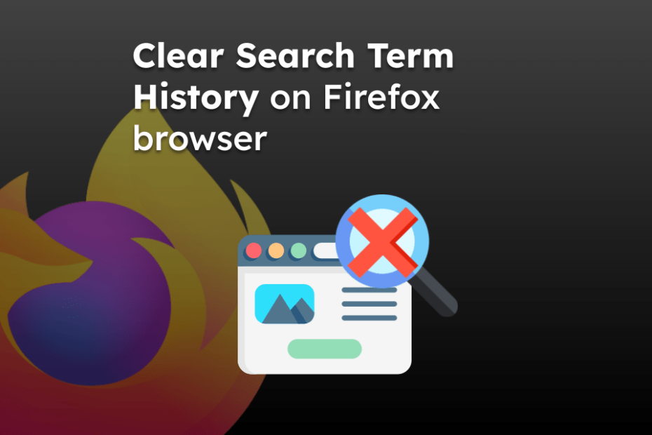 Clear Search Term History on Firefox browser