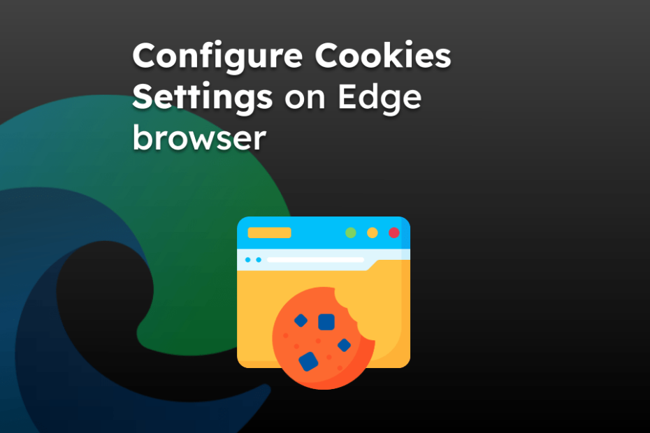 Configure Cookies Settings on Edge browser