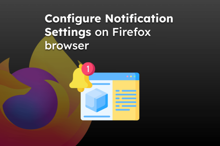 Configure Notification Settings on Firefox browser