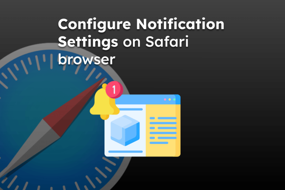 Configure Notification Settings on Safari browser