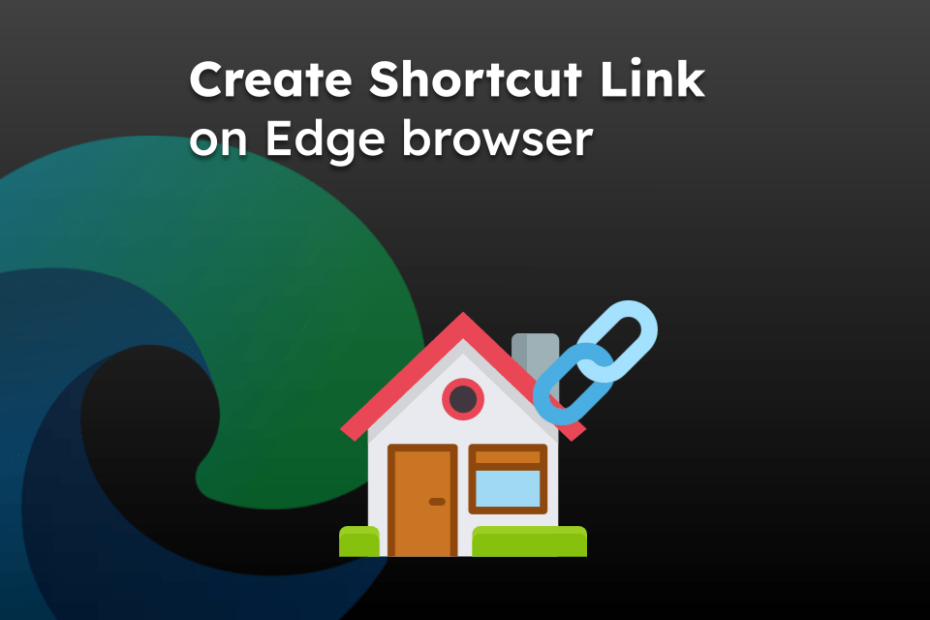 Create Shortcut Link on Edge browser