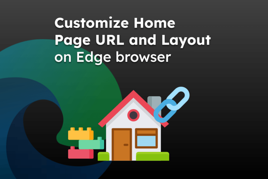 Customize Home Page URL and Layout on Edge browser
