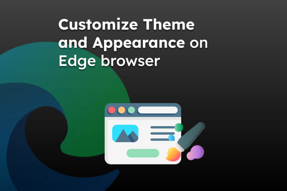 Customize Theme and Appearance on Edge browser