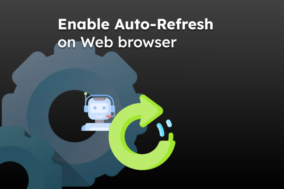 Enable Auto-Refresh on Web browser