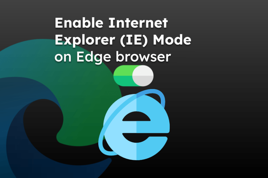 Enable Internet Explorer IE Mode on Edge browser