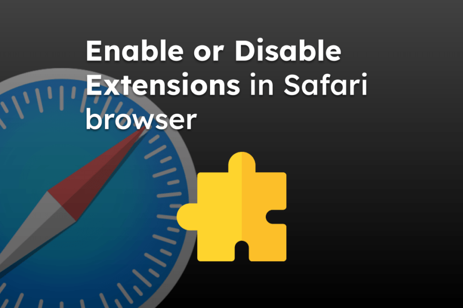 Enable or Disable Extensions in Safari browser