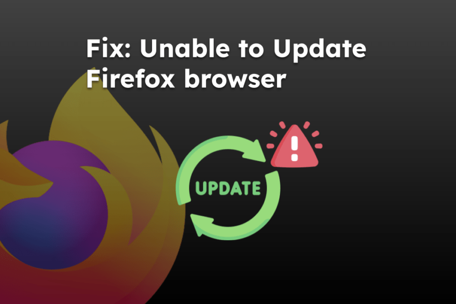 Fix Unable to Update Firefox browser