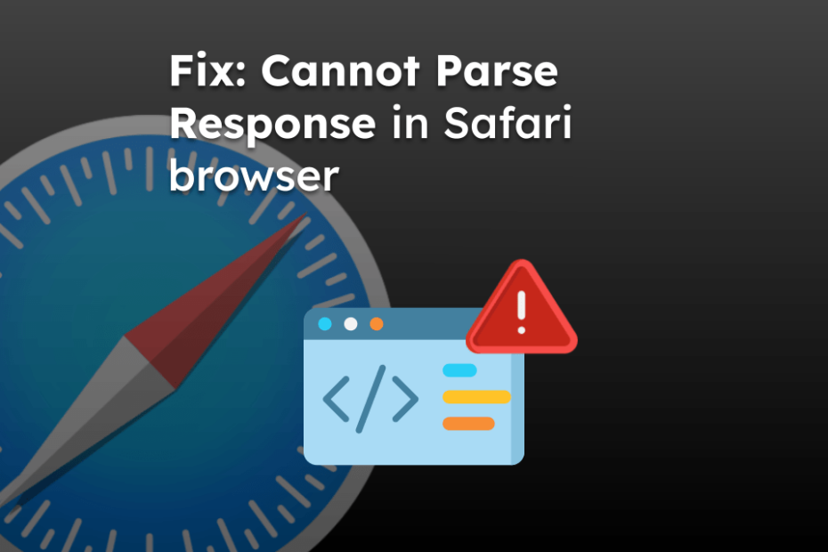 Fix: Cannot Parse Response in Safari browser