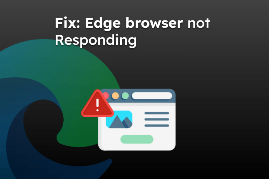 Fix: Edge browser not Responding