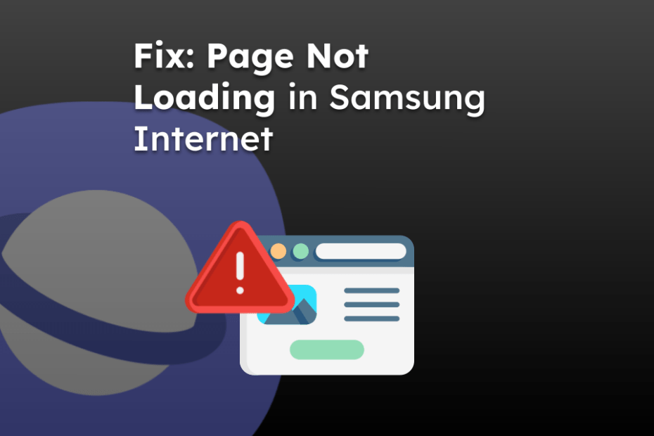 Fix: Page Loading Issue in Samsung Internet