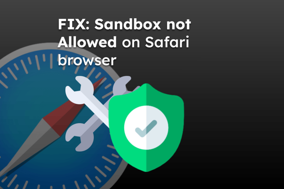FIX: Sandbox not Allowed on Safari browser