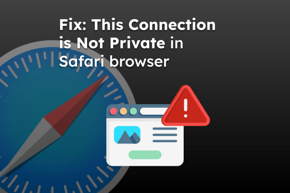 Fix: This Connection is Not Private in Safari browser