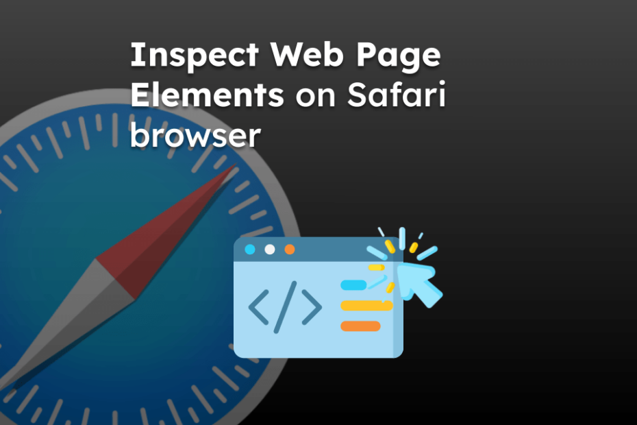 Inspect Web Page Elements on Safari browser