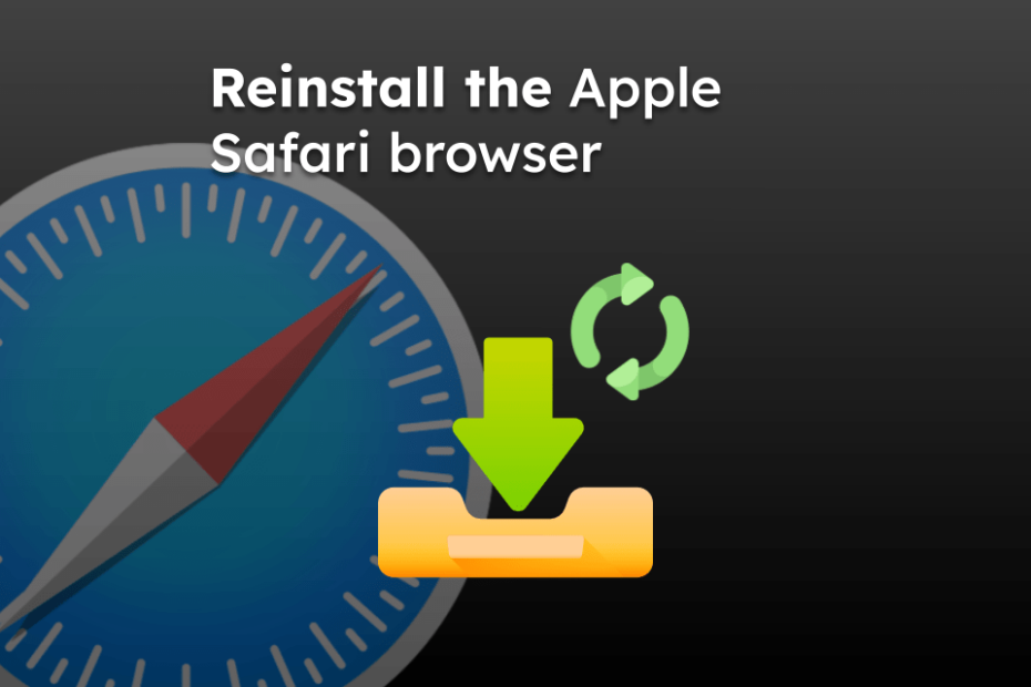 Reinstall the Apple Safari browser