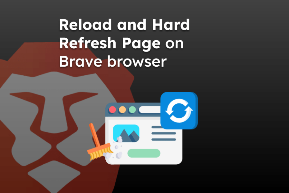 Reload and Hard Refresh Page on Brave browser