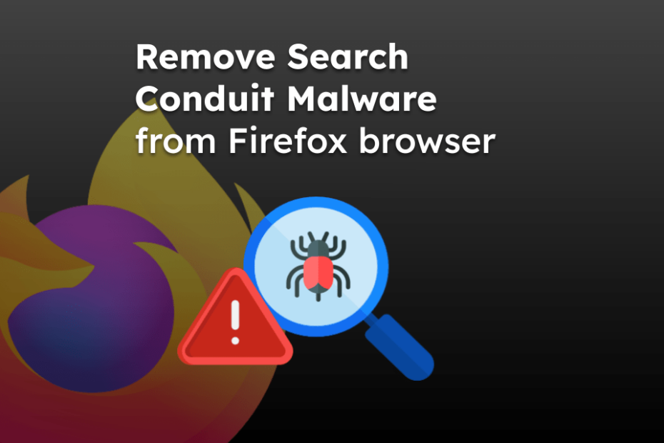 Remove Search Conduit Malware from Firefox browser