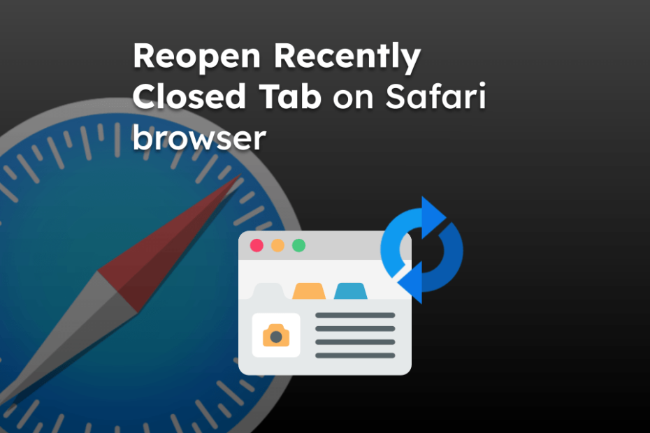 Reopen Recently Closed Tab on Safari browser