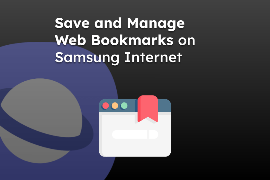 Save and Manage Web Bookmarks on Samsung Internet