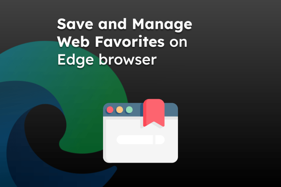 Save and Manage Web Favorites on Edge browser