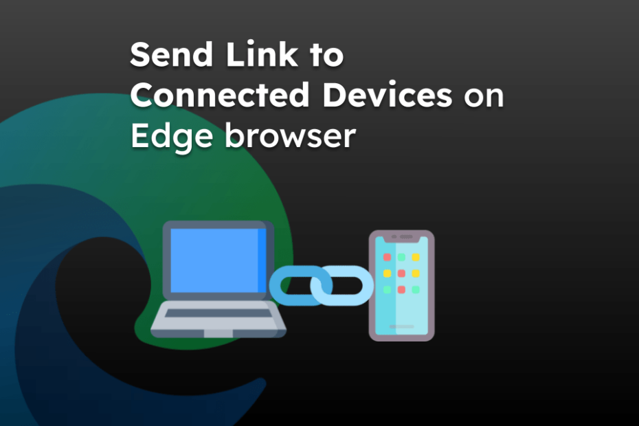 Send Link to Connected Devices on Edge browser