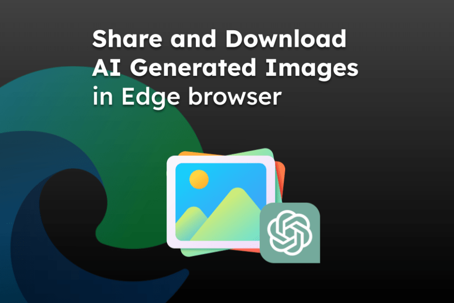 Share and Download AI Generated Images in Edge browser