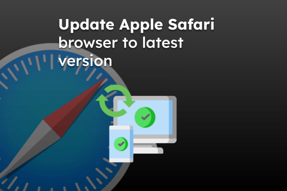 Update Apple Safari browser to latest version
